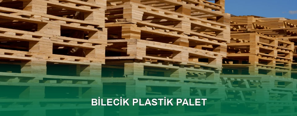Bilecik Plastik Palet Satışı